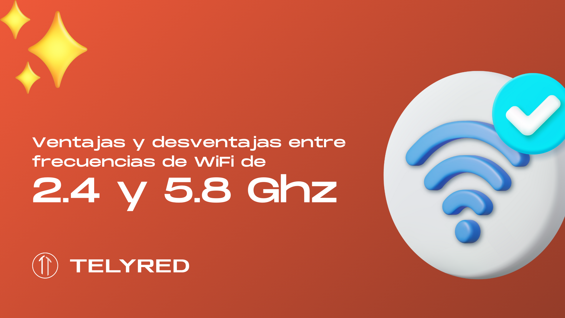 Ventajas y desventajas entre frecuencias de WiFi de 2.4 y 5.8 Ghz ðŸ‘€